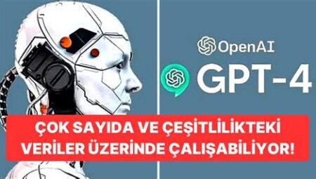 GPT-4: Yeni Nesil Dil Modeli ve Yapay Zeka Çalışmalarında Öncü Rolü